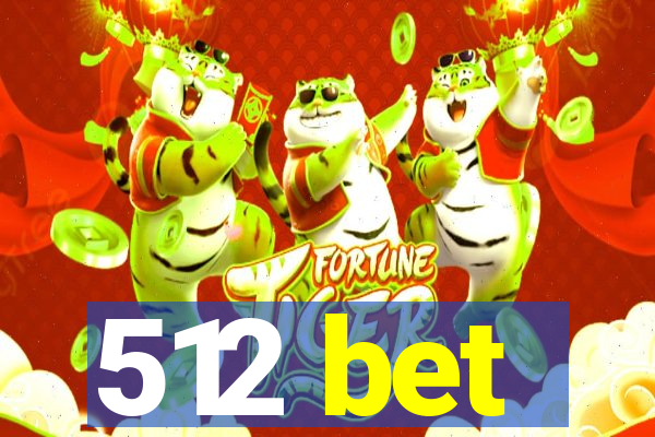 512 bet